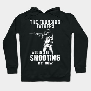 Founding Father Shooting Fathers Day Hoodie